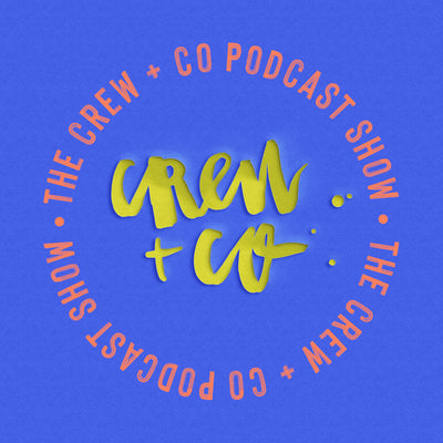 Welcome To The Crew + Co Podcast Show!